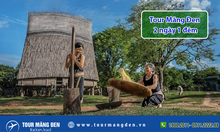 Tour măng đen 2 ngày 1 đêm