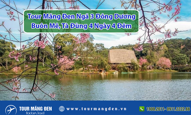 Tour Măng Đen Ngã 3 Đông Dương, Buôn Mê, Tà Đùng 4 Ngày 4 Đêm